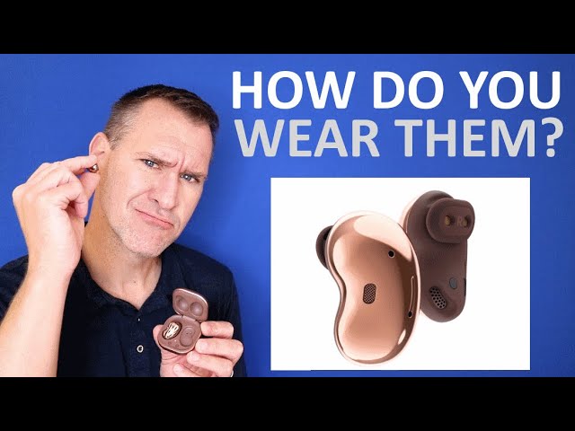 How To Wear Samsung Galaxy Buds Live - How do you put Galaxy Buds Live in to fit your ears?
