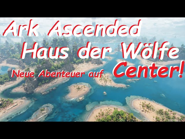 Ark Ascended - Haus der Wölfe (Folge 41)
