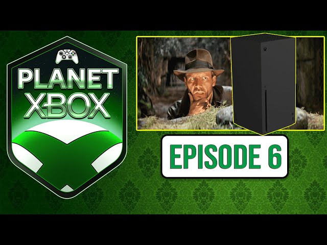 Xbox FTC Trial | Xbox Price Increase | Indiana Jones Xbox Exclusive | Starfield - Planet Xbox Ep 6
