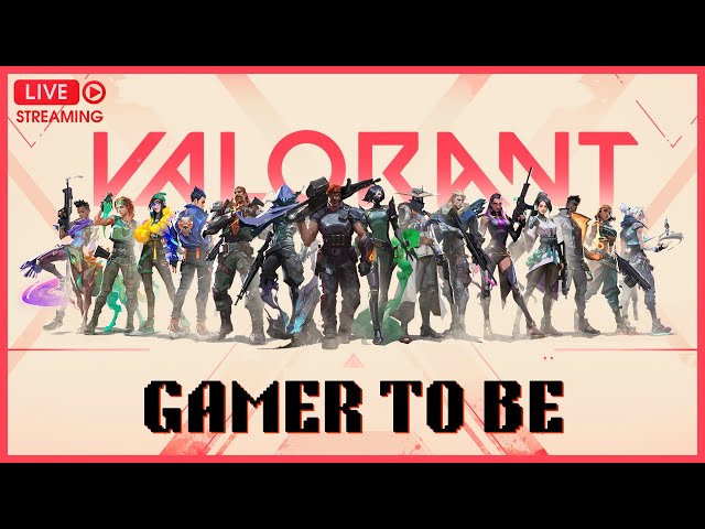 Gold To Platinum Rank Push | Valorant Live | Road To 15K | Gamer To Be Live Stream