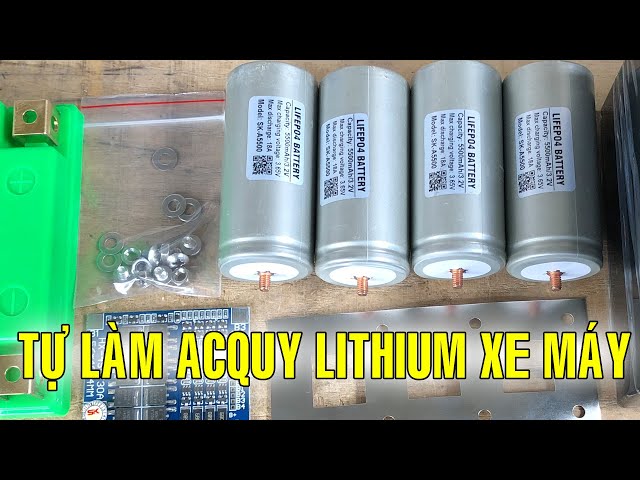 Hướng dẫn tự làm Acquy Lithium xe máy - How to make LifePO4 battery for Motobike starting