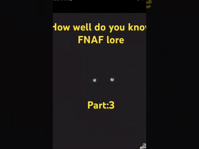 how well do you know your fnaf lore