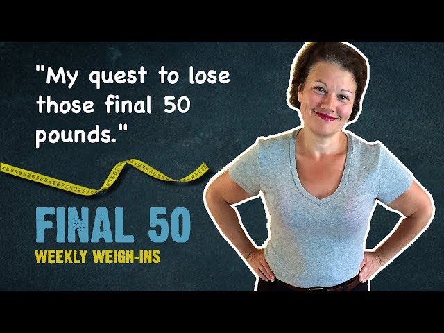 Introducing The Final 50: Week 1 Weigh-in
