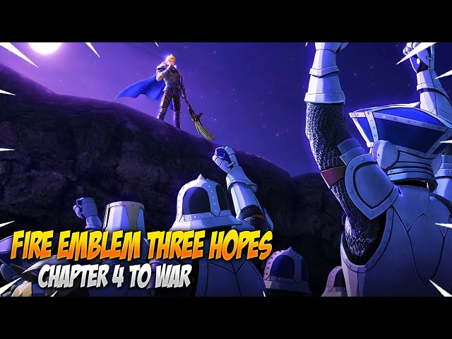 Chapter 4 Part 2  To War | Azure Gleam Path | Fire Emblem Three Hopes