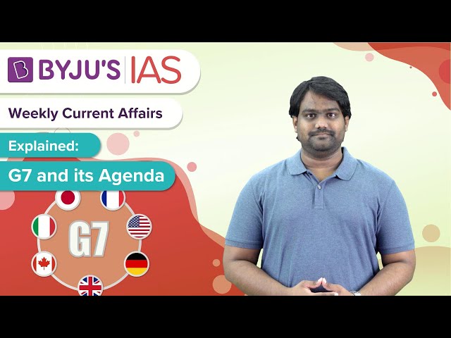 Explained: G7 & its Agenda | UPSC/IAS 2021
