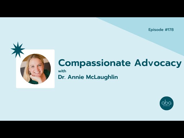 #178: Compassionate Advocacy with Dr. Annie McLaughlin
