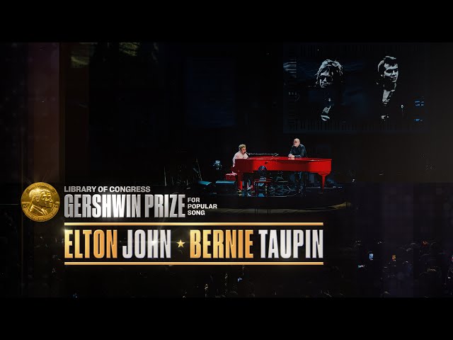 Elton John and Bernie Taupin: 2024 Gershwin Prize | "Your Song"