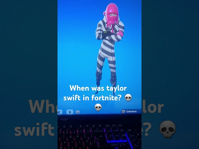 Scene when did thay add Taylor swift to fortnite?