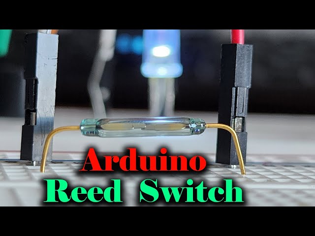What Is A Reed Switch And How Can I Use It In My Arduino Projects ? Fun Projects For Beginners