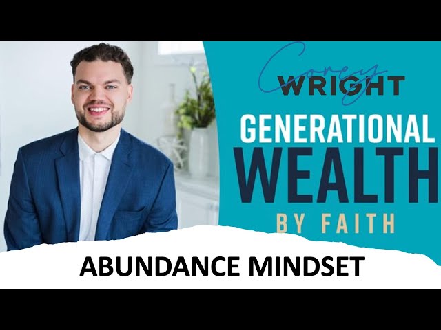 8 Principles to Creating an Abundance Mindset - Masterclass Generational Wealth by Faith