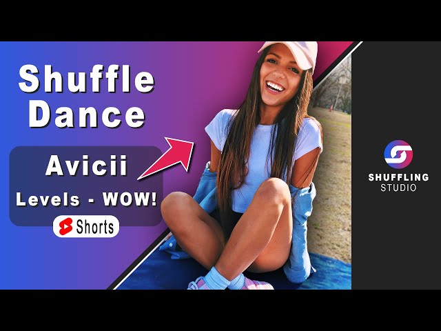 Avicii Levels Shuffle Dance Shorts (Best Shuffling Music Videos in 2022) with Leslie Malave