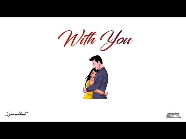 Afrobeat Instrumental | "WITH YOU" 2024