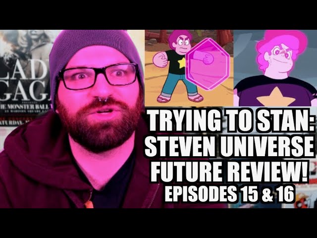 TRYING TO STAN MR. UNIVERSE & FRAGMENTS! STEVEN UNIVERSE FUTURE EP 15 - 16!