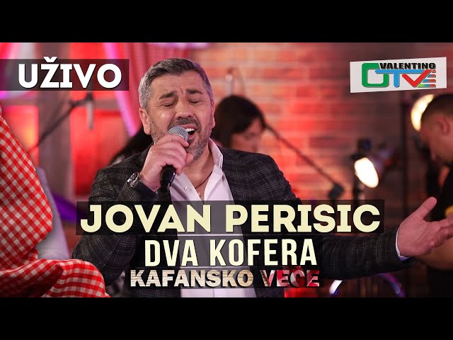 JOVAN PERISIC - DVA KOFERA | 2021 | UZIVO | OTV VALENTINO