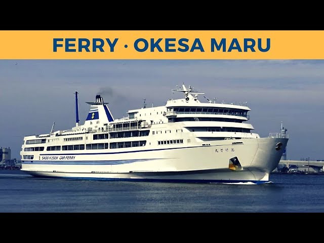 Arrival of ferry OKESA MARU in Niigata (Sado Kisen)