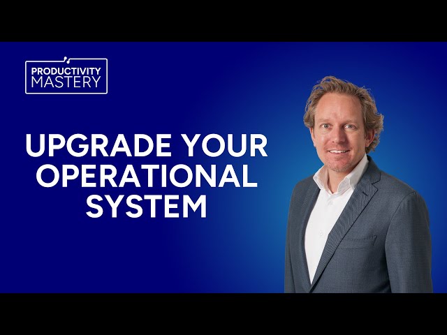 Why leaders need to grow their operating system | Productivity Mastery #185 with Mark Vernooij