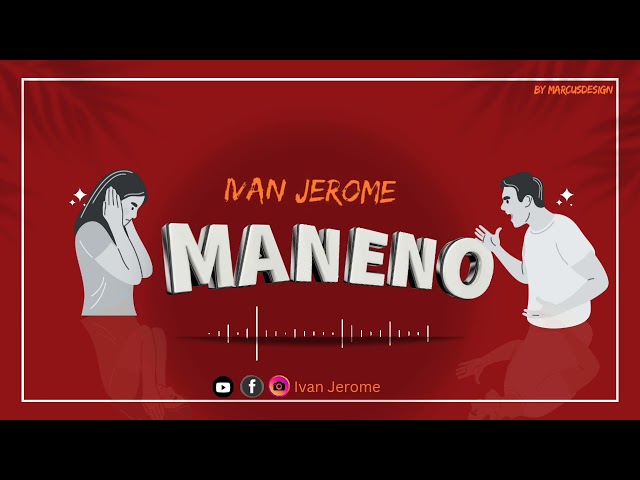 Ivan Jerome-MANENO (official audio)