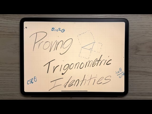 How to Prove Trigonometric Identities Better Than Pythagoras