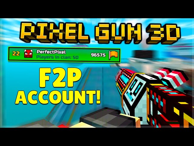 Pixel Gun 3D F2P The Perfect Gameplay For Free 2 Play
