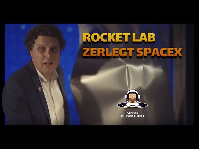 Starship Neuigkeiten, Rocket Labs Angriff auf SpaceX - Peter Beck macht Stress