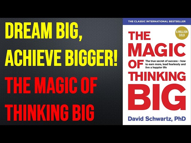 The Magic of Thinking Big | Book Summary & Review | The True Secret of Success | Audiobook