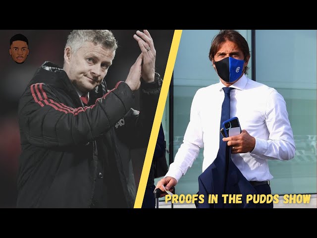 PROOFS IN THE PUDDS SHOW | WILL OLE BE SACKED??| CONTE IN?
