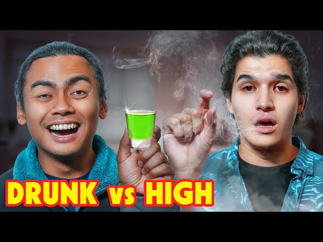 WHICH IS WORSE? DRUNK VS HIGH