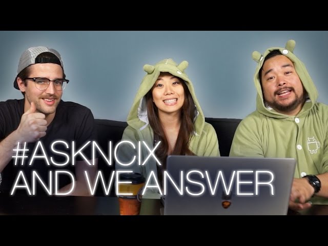 The NCIX crew answers your #ASKNCIX questions!