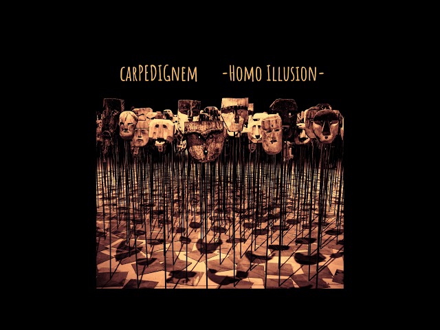 carPEDIGnem - HOMO ILLUSION (full album)