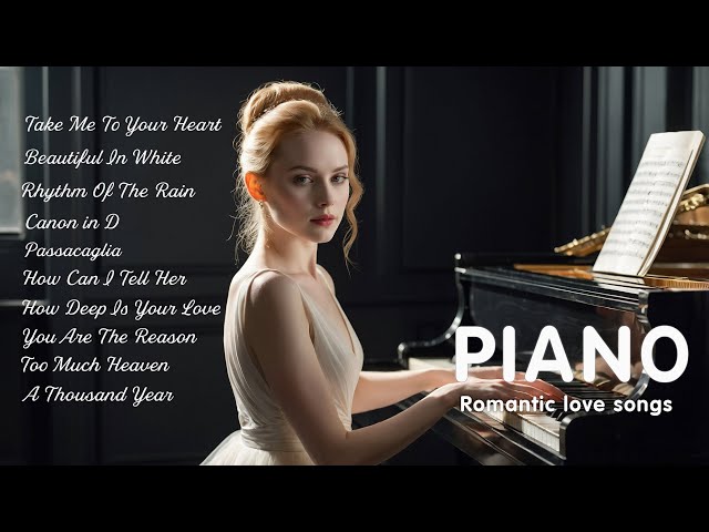 Romantic piano love songs | Beautiful music for the soul and heart - love ❤️