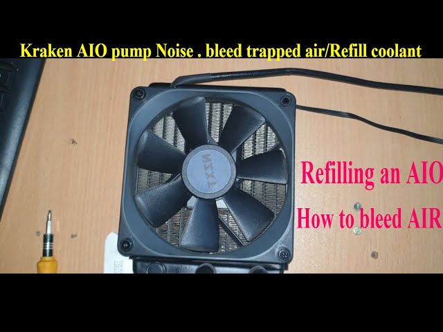 how to bleed air kraken m22 and refill Liquid cooler AIO #krakenaionoise