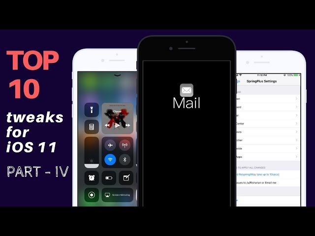Top iOS 11 Jailbreak  Tweaks with Download Links - Part IV - Electra Jailbreak