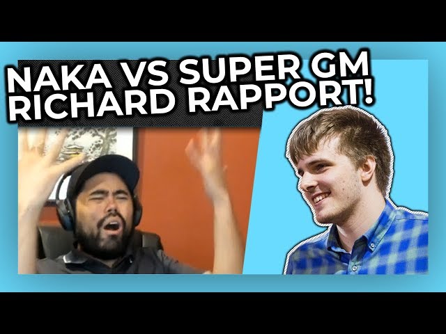 Naka v Rapport - Epic Match between two Super GMs