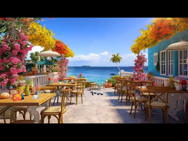 Seaside Coffee Ambience - Relaxing Bossa Nova Music for for a Refreshing and Energetic Mood