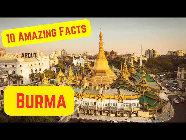 Amazing Fun Facts about Burma