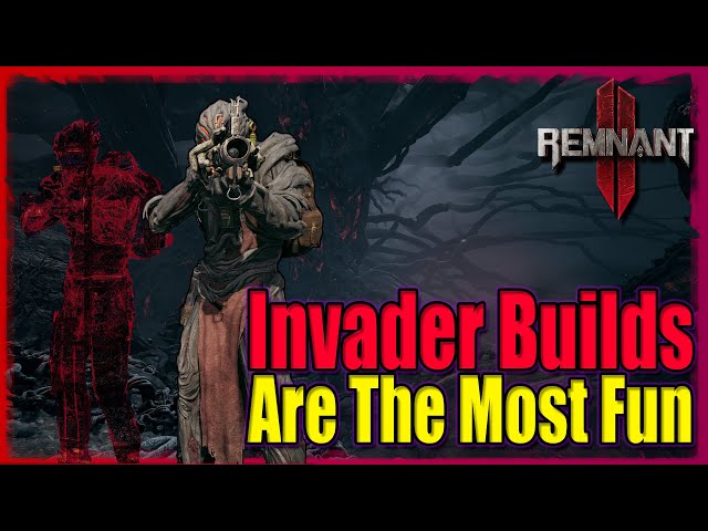 INCH | Two Invader Build For Apocalypse |  Remnant 2