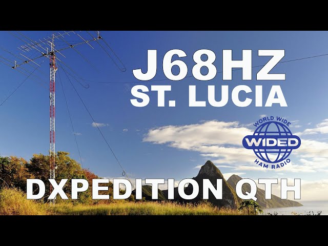 J68HZ St. Lucia is DXpedition (and Contest) Ready