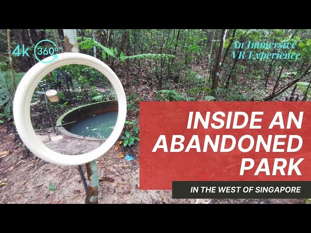Inside an abandoned park in the west of Singapore | 360° Immersive Hiking Video