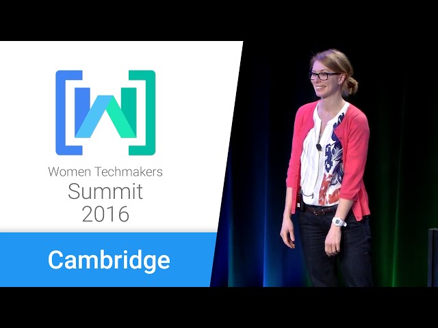 Women Techmakers Cambridge Summit 2016: Claiming Your Value as a Technical Leader