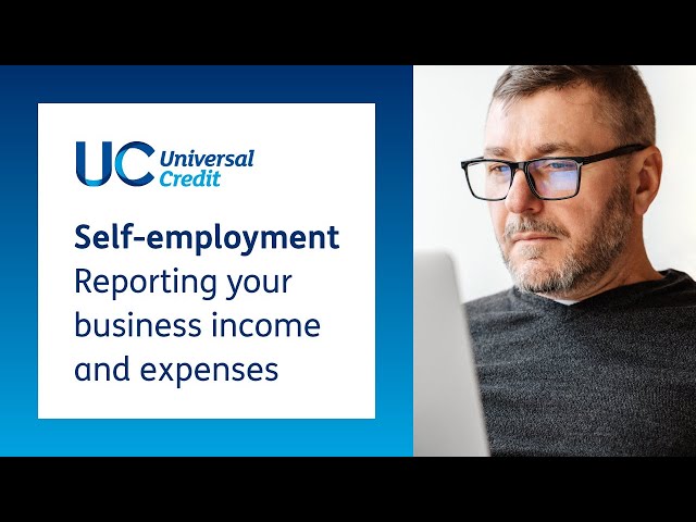 Self-employment and Universal Credit - Reporting your business income and expenses