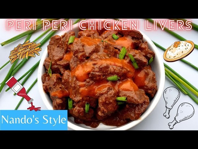 Peri Peri Chicken Livers | Nando's Style Chicken Livers | Nando's Inspired | Peri Peri Sauce |