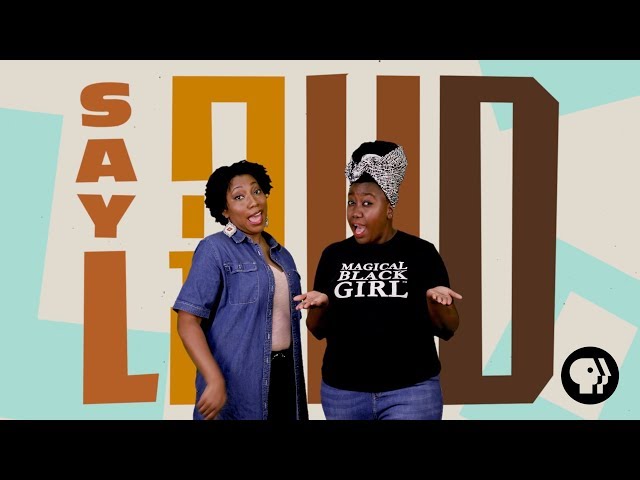 Say it Loud - First Look | PBS Digital Studios