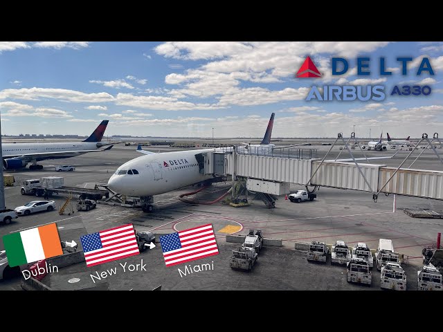 TRIP REPORT | Dublin - John F Kennedy - Miami | A330-300 & A321 | Delta Airlines | Economy