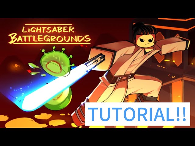 Lightsaber Battlegrounds Tutorial | The Basics