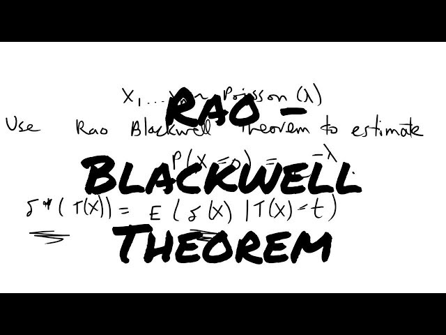 Rao-Blackwell Theorem
