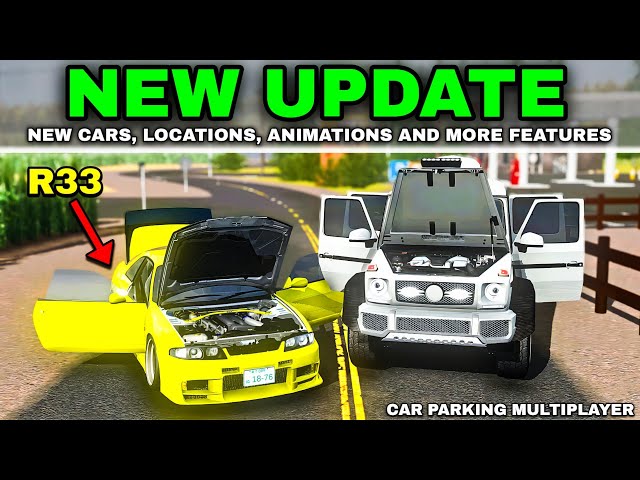 NEW UPDATE REVIEW for Car Parking Multiplayer - New GTR R33, Location and More to Explore
