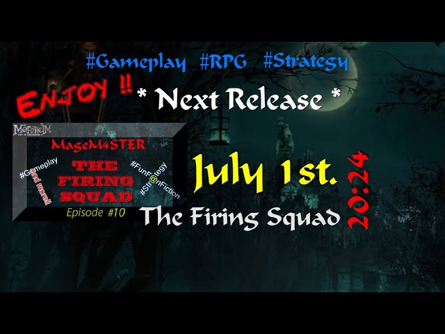 (Release Notice) Mordheim ft. MageM4STER: The Firing Squad - Ep.10 coming up...