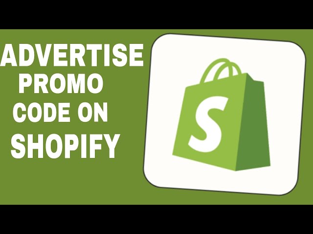 How To Advertise Promo Code On Shopify in 2024