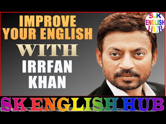 IRFAN KHAN ENGLISH SPEECH GONE TOO SOON | IRFAN KHAN MOTIVATIONAL SPEECH | INDIAN ENGLISH SPEECH FOR