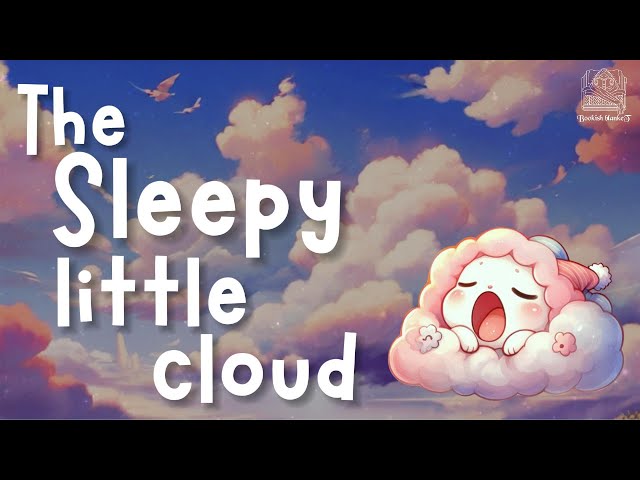 sleepy little cloud | bedtime stories |  with Calm music